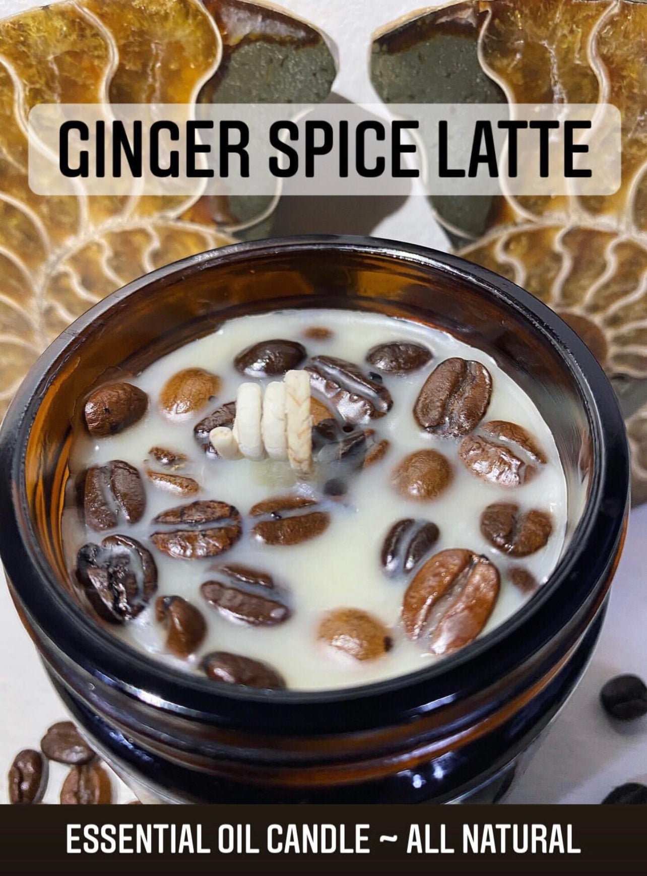 Ginger Spice Latte Candle ~ Essential Oils Only ~ All Natural ~ No Fragrances~ Chemical Free ~ Soy Free*